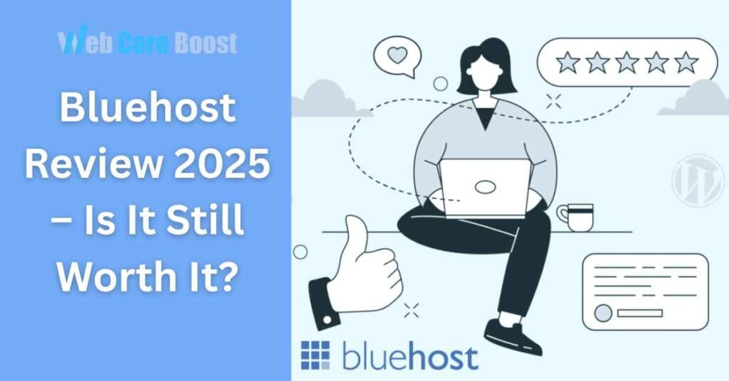 🔹 Bluehost Review 2025: Is it still the best hosting?