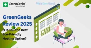 GreenGeeks Review 2025: Is It Still the Best Eco-Friendly Hosting Option?